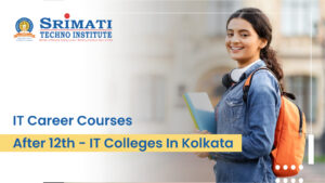 IT Career Courses after 12th – IT Colleges in Kolkata